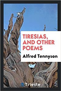 Tiresias, and other poems