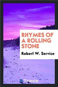 Rhymes of a Rolling Stone