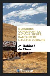 Questions Concernant La Nationalité Des Habitants de l'Alsace-Lorraine