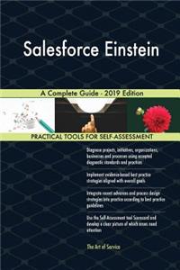 Salesforce Einstein A Complete Guide - 2019 Edition