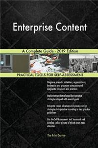Enterprise Content A Complete Guide - 2019 Edition