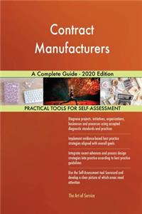 Contract Manufacturers A Complete Guide - 2020 Edition