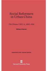 Social Reformers in Urban China