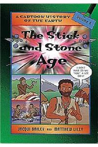 The Stick and Stone Age