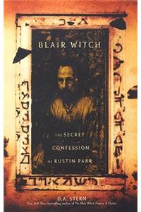 Blair Witch: The Secret Confessions of Rustin Parr