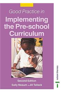 Good Practice in Implementing the Pre-school Curriculum