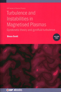 Turbulence and Instabilities in Magnetised Plasmas, Volume 2