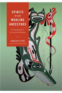 Spirits of Our Whaling Ancestors
