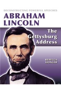 Abraham Lincoln: The Gettysburg Address