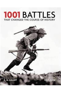 1001 Battles That Changed the Course of History