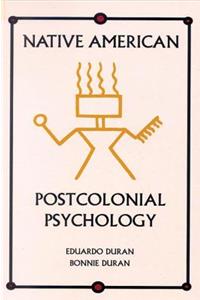 Native American Postcolonial Psychology