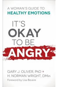 It's Okay to Be Angry
