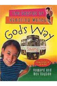 The Secret of Handling Money God's Way