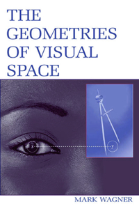 Geometries of Visual Space