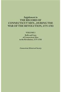 Supplement to the Records of Connecticut Men During the War of the Revolution, 1775-1783. Volume I