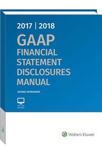 GAAP Financial Statement Disclosures Manual, 2017-2018