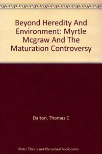 Beyond Heredity And Environment