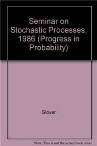 Seminar on Stochastic Processes, 1986