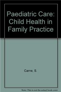Paediatric Care: Child Health in Family Practice