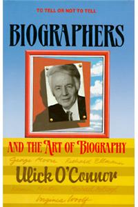 Biographers and the Art of Biography