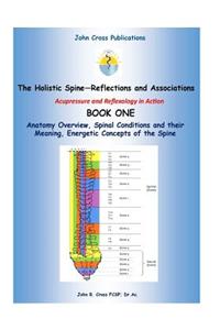The Holistic Spine - Associations and Reflections