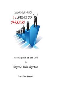 King David's 12 Steps To Success