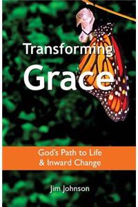 Transforming Grace