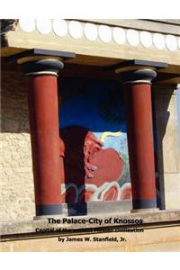 Palace-City of Knossos
