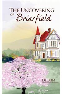 Uncovering of Briarfield