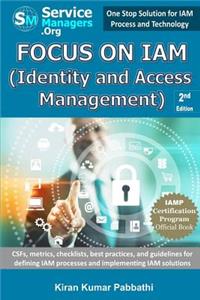 Focus on IAM (Identity and Access Management)