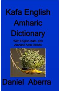 Kafa English Amharic Dictionary