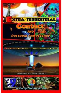 Extra-Terrestrial Contact & Cultural Competency