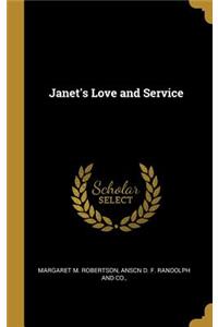 Janet's Love and Service