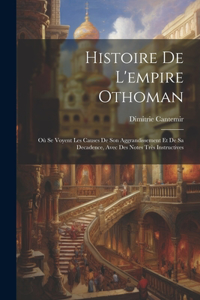 Histoire De L'empire Othoman