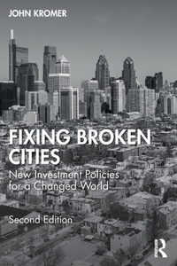 Fixing Broken Cities