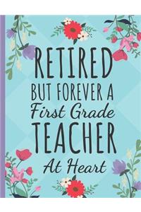 Retired But Forever a First Grade Teacher