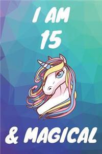 I Am 15 And Magical