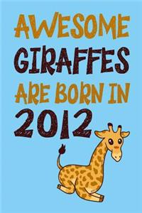 Awesome Giraffes Are Born in 2012