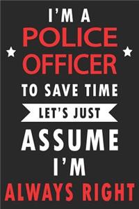 Police Officer Always Right
