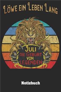 Löwe ein Leben lang - Juli Die Geburt von Legenden Notizbuch