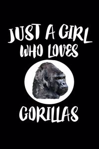 Just A Girl Who Loves Gorillas