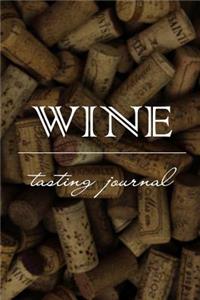 Wine Tasting Journal - Notebook Diary for Wine Enthusiasts