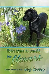 Take Time to Smell the Flowers