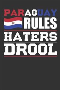 Paraguay Rules Haters Drool