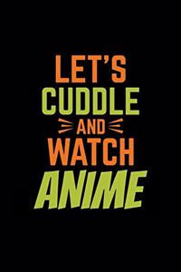 Lets Cuddle And Watch Anime