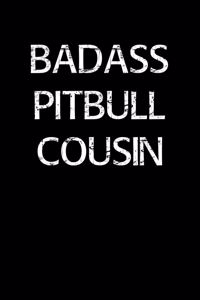 Badass Pitbull Cousin