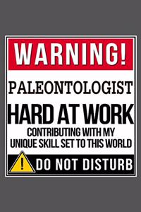 Warning Paleontologist Hard At Work