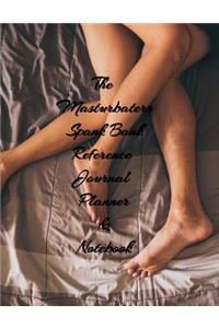 The Masturbater�s Spank Bank Reference Journal Planner & Notebook