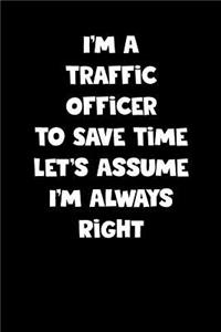 Traffic Officer Notebook - Traffic Officer Diary - Traffic Officer Journal - Funny Gift for Traffic Officer