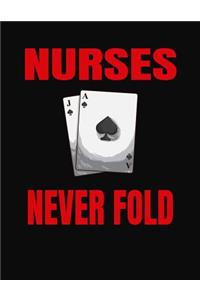 Nurses Never Fold